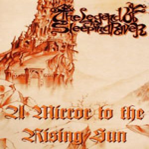 The Legend of the Sleeping River - A Mirror to the Rising Sun
