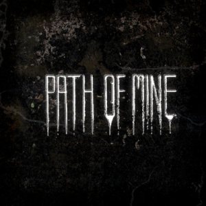 Path of Mine - Demo 2010