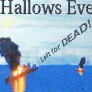 Hallows Eve - Left for Dead