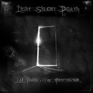 Light Silent Death - 20 Years... of Obscuration