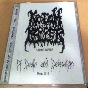 Krotchripper - Of Death and Defecation