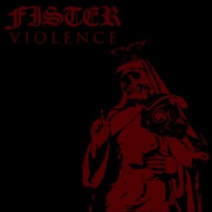 Fister - Violence