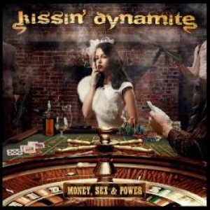 Kissin' Dynamite - Money, Sex and Power