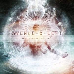 Avenue Six Left - The Thin Line of Life