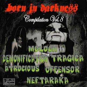 Moloch - Born in Darkness Compilation Vol. 8