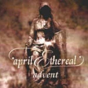 April Ethereal - Advent