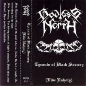 Godless North - Tyrants of Black Sorcery (Live Unholy)