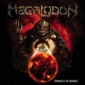 Megalodon - Darkness in Sonance