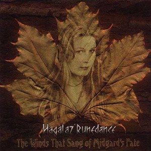 Hagalaz' Runedance - The Winds that Sang of Midgard's Fate