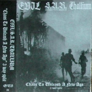 Evil / Thallium - Chaos to Unleash a New Age