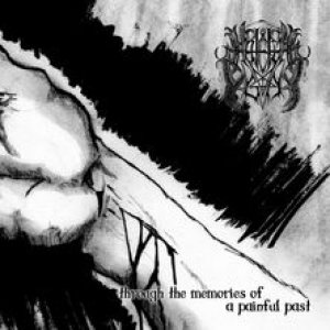 Hateful Agony - Through the Memories of a Painful Past
