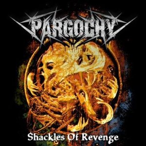 Pargochy - Shackles of Revenge