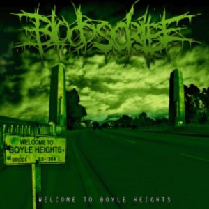 Bloodscribe - Welcome to Boyle Heights