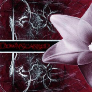 Downscarred - The Flower and the Fall