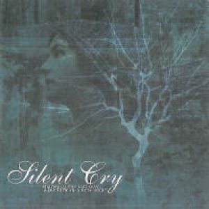 Silent Cry - Shades of the Last Way- a Prelude to a New Begin
