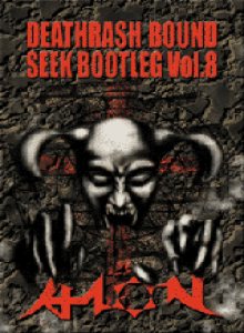 Aion - Deathrash Bound Seek Bootleg Vol. 8