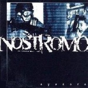 Nostromo - Eyesore