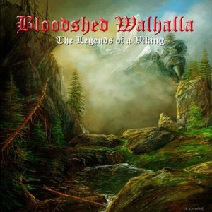Bloodshed Walhalla - The Legends of a Viking