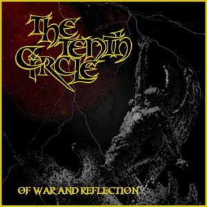 The Tenth Circle - Of War and Reflection