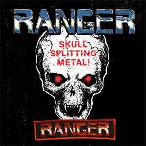 Ranger - Skull Splitting Metal!