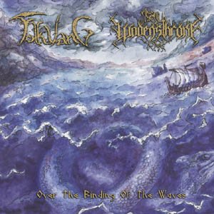 Folkvang / Wodensthrone - Over the Binding of the Waves