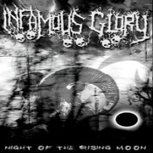 Infamous Glory - Night of the Rising Moon