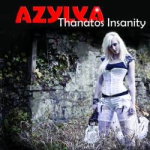 Azylya - Thanatos' Insanity