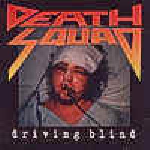 Death Squad - Driving Blind