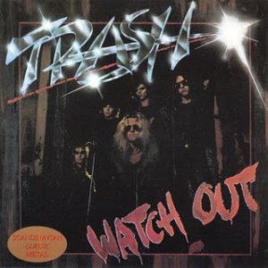 Trash - Watch Out