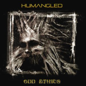 Humangled - Odd Ethics