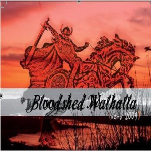 Bloodshed Walhalla - Demo 2009