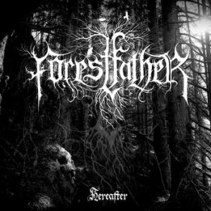 Forestfather - Hereafter