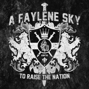 A Faylene Sky - To Raise the Nation