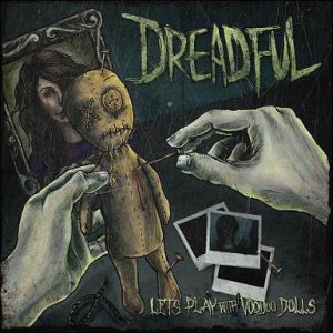 Dreadful - Let's Play with Voodoo Dolls
