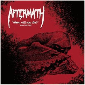 Aftermath - When Will You Die? - Demos 1986/1987