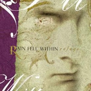 Rain Fell Within - Refuge