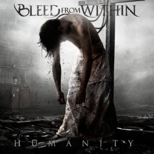 Bleed from Within - Humanity