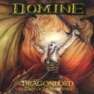 Domine - Dragonlord - Tales of the Noble Steel