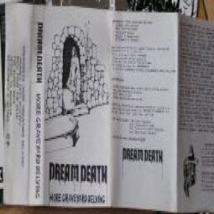 Dream Death - More Graveyard Delving