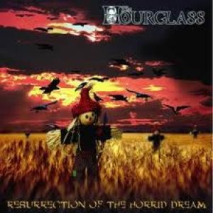 The Hourglass - Resurrection of the Horrid Dream