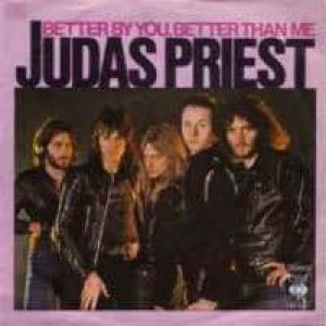 Judas Priest - Better By You, Better Than Me