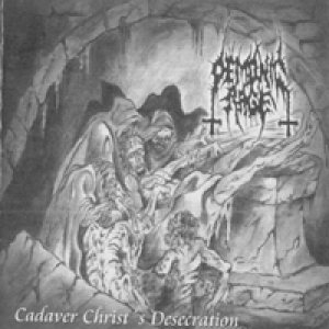 Demonic Rage - Cadaver Christ's Desecration