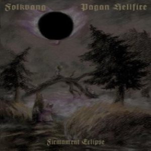 Folkvang / Pagan Hellfire - Firmament Eclipse