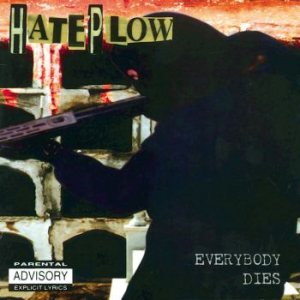 HatePlow - Everybody Dies