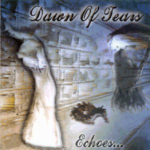 Dawn Of Tears - Echoes of Eternal Life