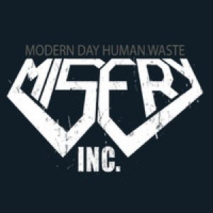 Misery Inc. - Modern Day Human Waste