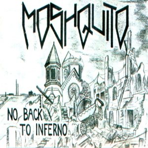 Moshquito - No Back to Inferno