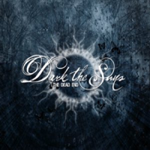 Dark The Suns - The Dead End