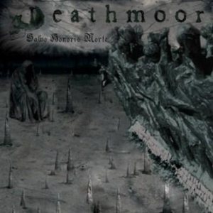 Deathmoor - Salvo Honoris Morte