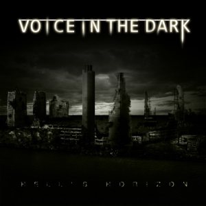 Voice In The Dark - Hell’s Horizon